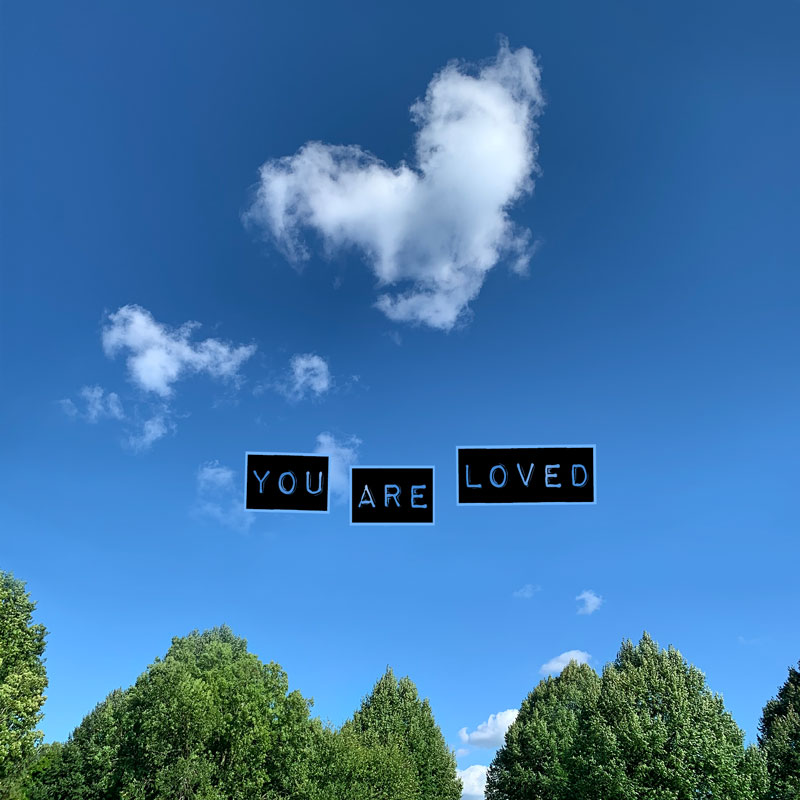 You Are Loved